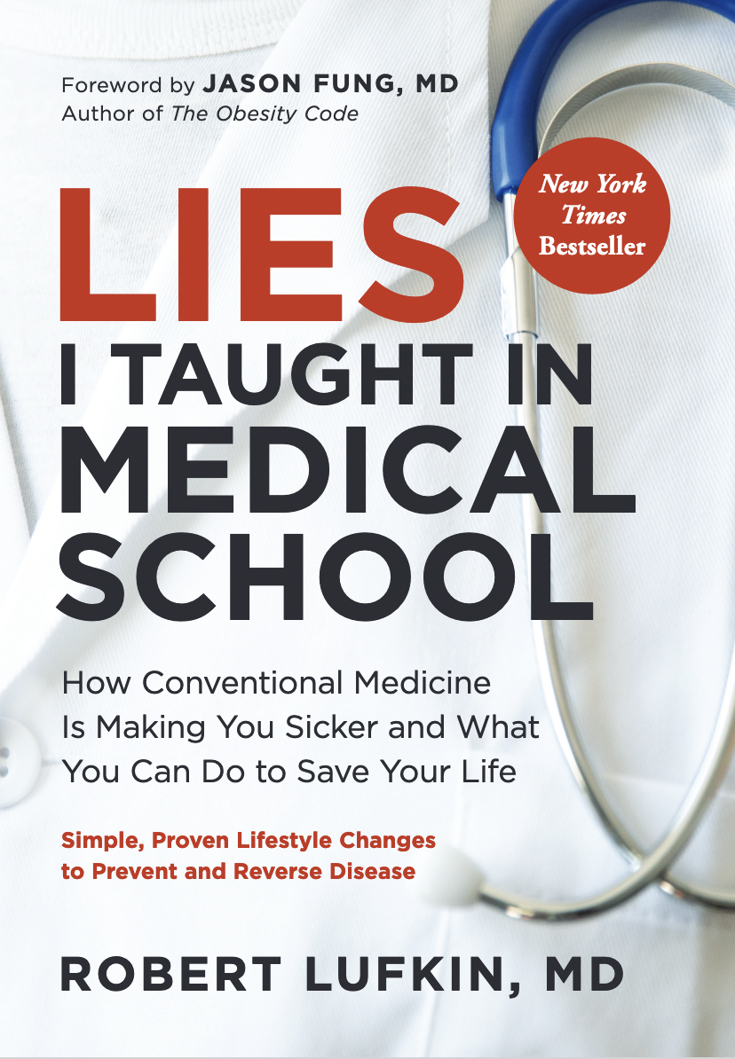 Lies I Taught in Medical School by Dr. Robert Lufkin