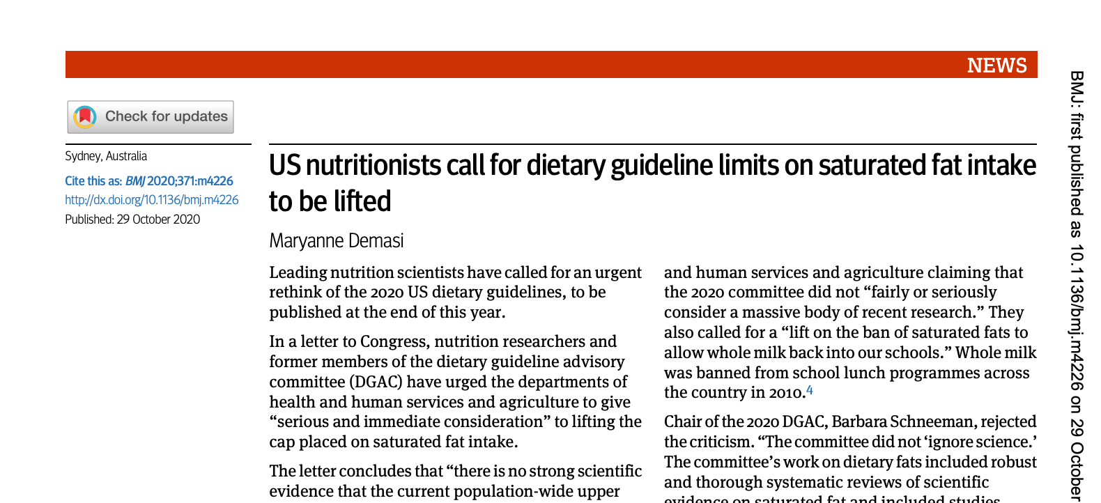 Demasi, Maryanne. “US Nutritionists Call for Dietary Guideline Limits on Saturated Fat Intake to Be Lifted.”  BMJ , October 29, 2020, m4226.  https://doi.org/10.1136/bmj.m4226 .