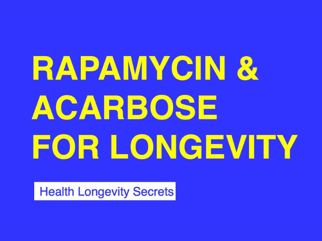 Rapamycin and Acarbose