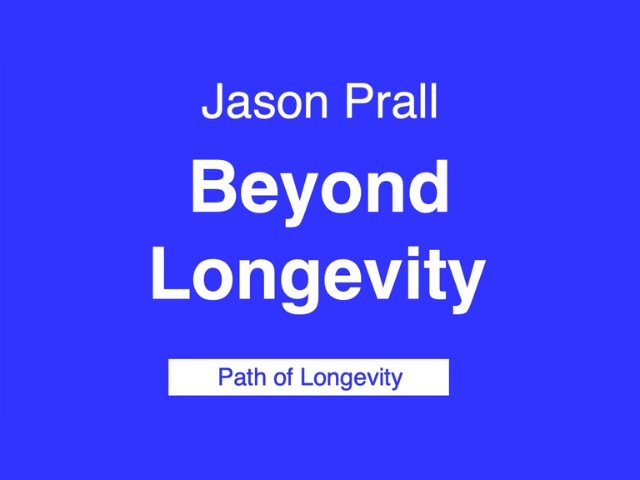 Beyond Longevity