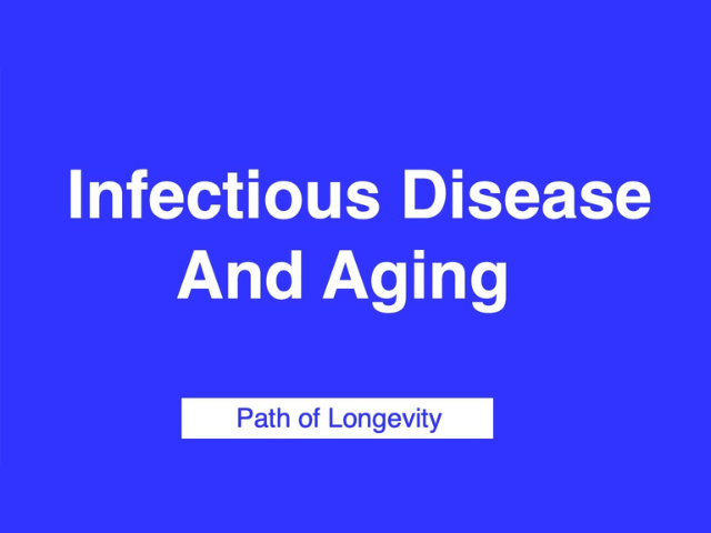 Infectious Disease and Aging - Robert Lufkin MD