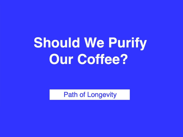 Should We Purify Our Coffee?