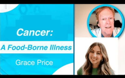 Cancer: A Food-Borne Illness with Grace Price