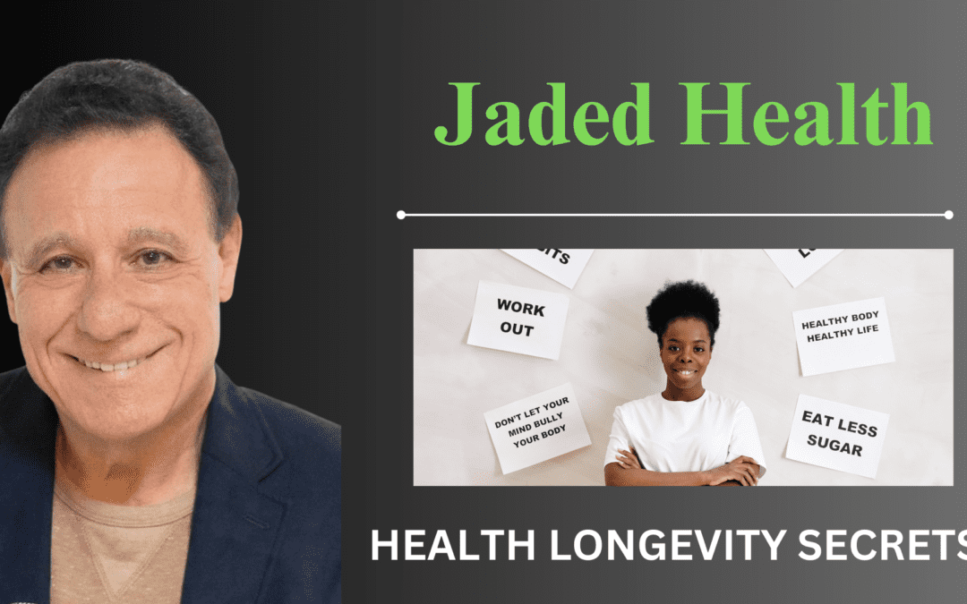 Jaded Health