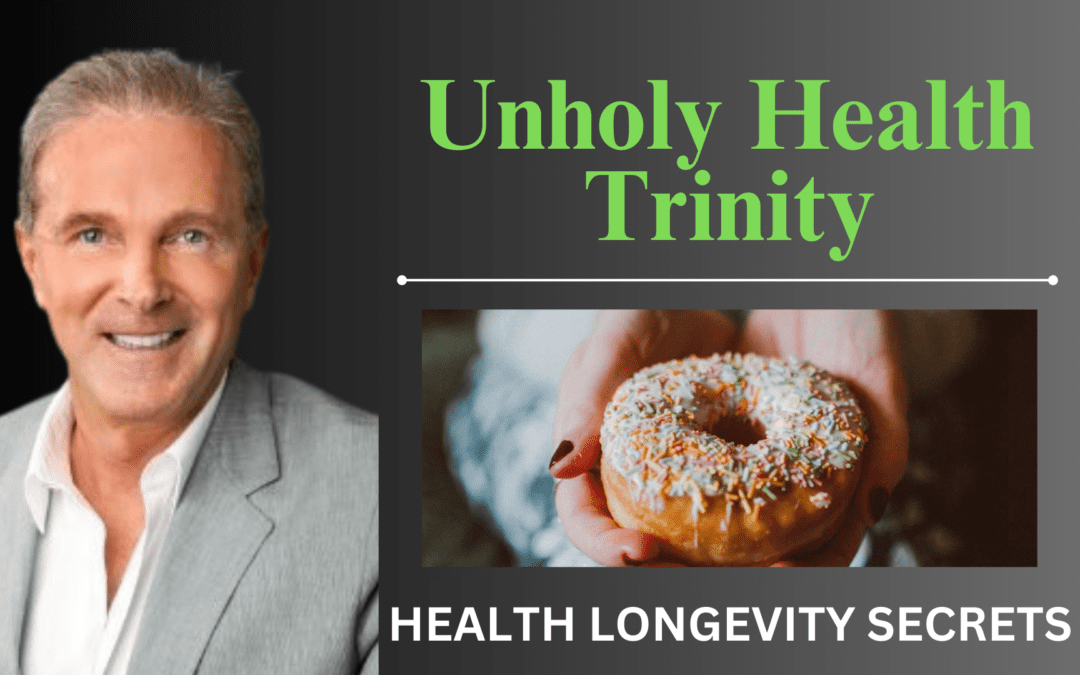 Unholy Health Trinity